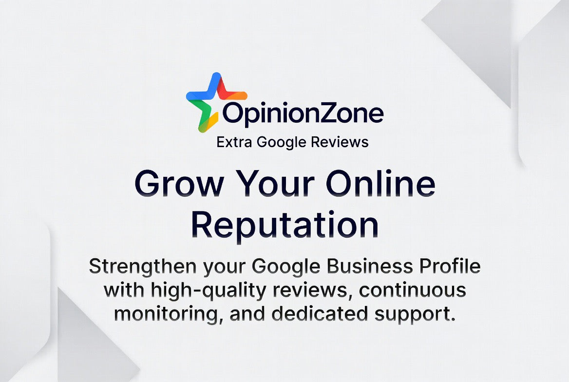 OpinionZone - Extra Google Reviews